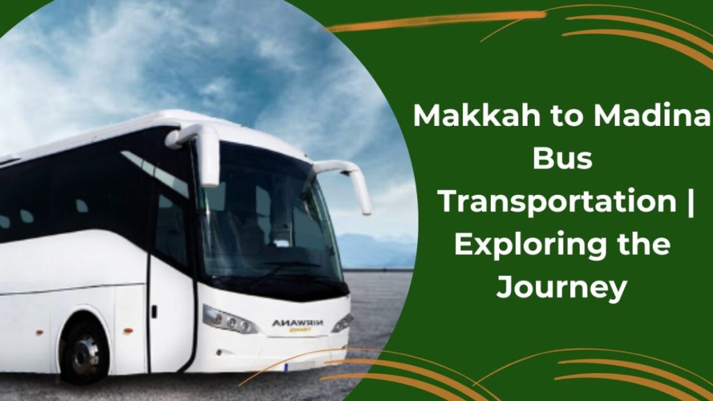 Medina to Mecca Bus