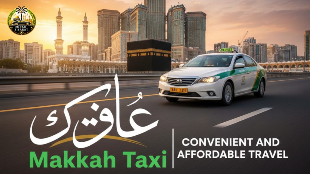 Ziyarat in Makkah Taxi