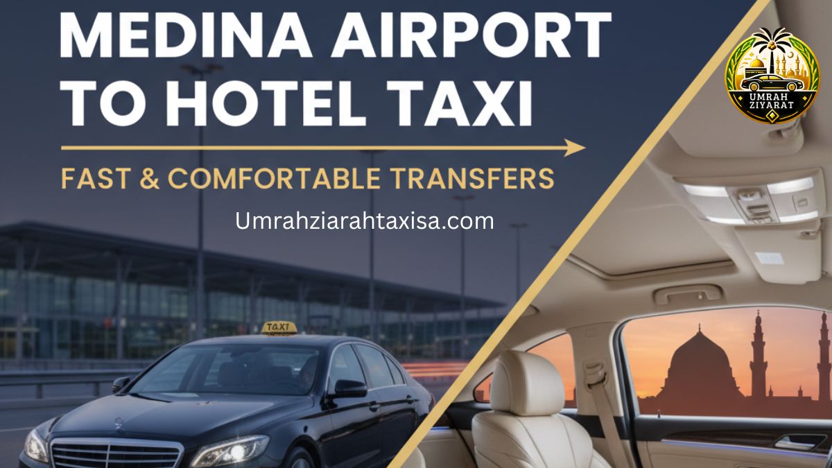 Medina Airport to Hotel Taxi