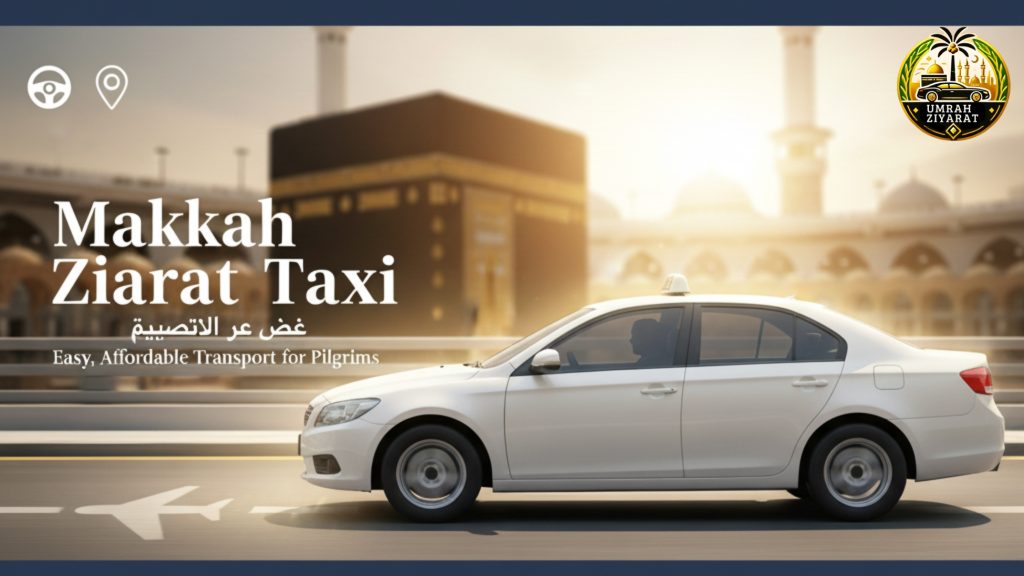 Makkah Ziarat Taxi