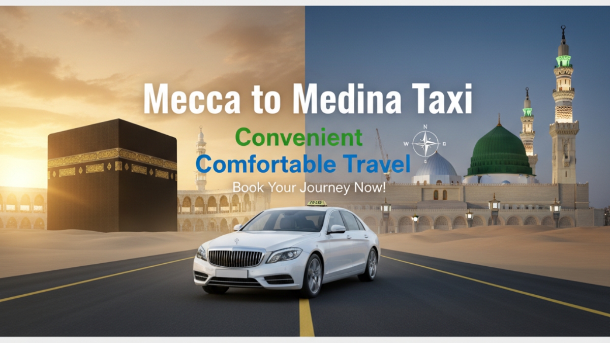 Mecca to Medina Taxi
