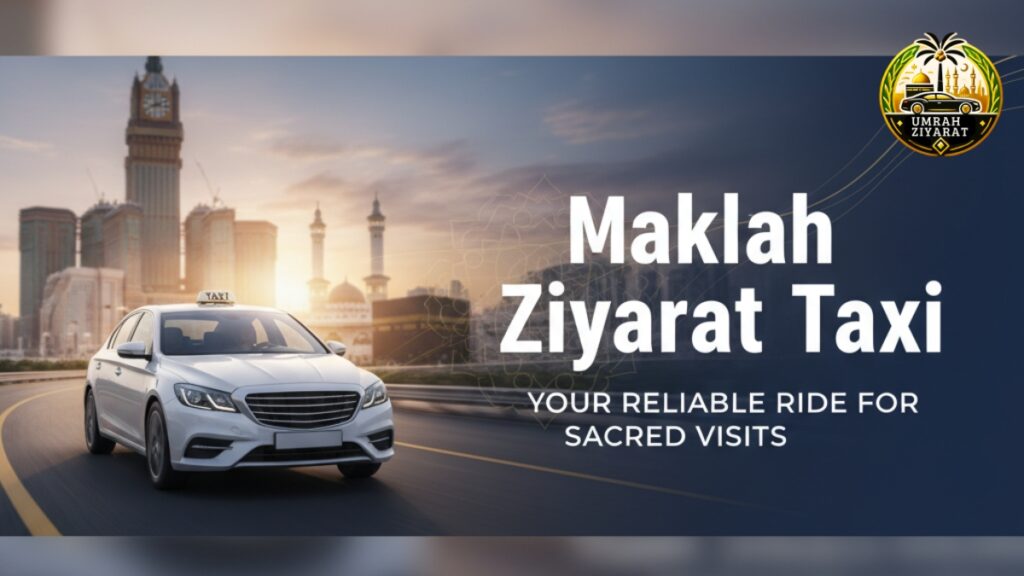 Makkah Ziyarat Taxi