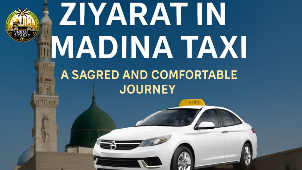 Ziyarat in Madina Taxi