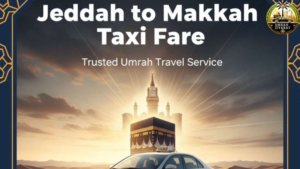 Jeddah to Makkah Taxi