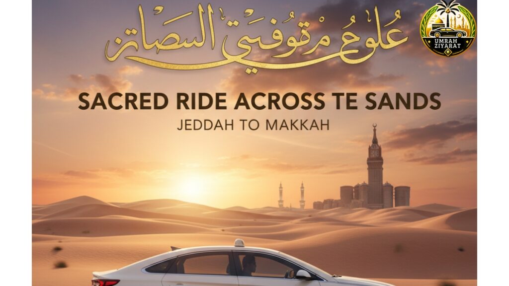 Taxi Jeddah to Makkah