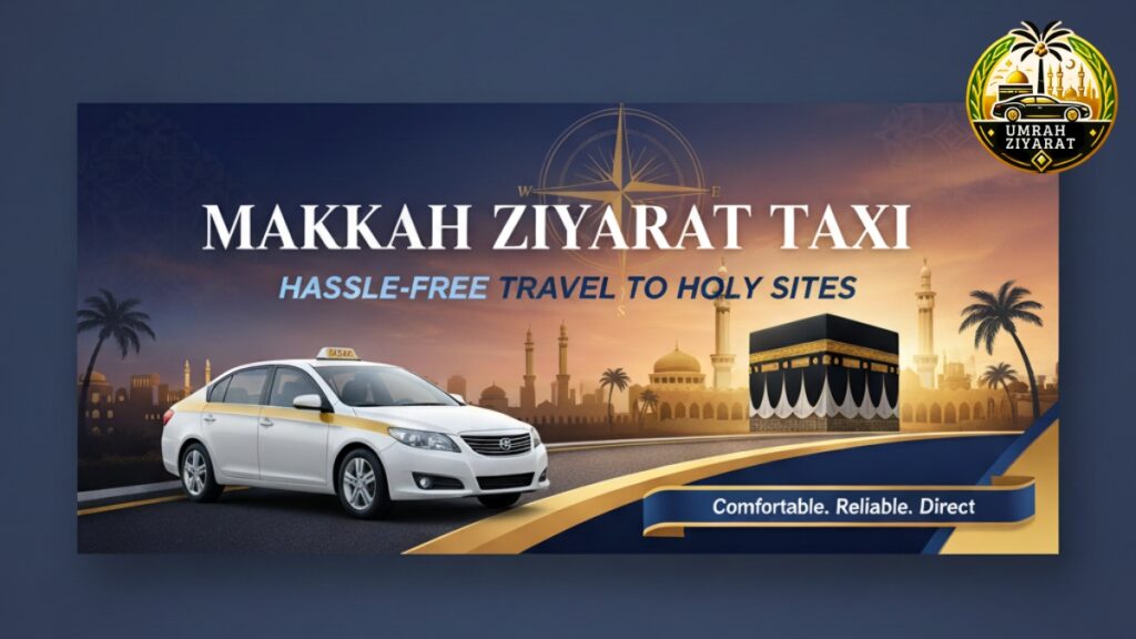 Makkah Ziyarat Taxi