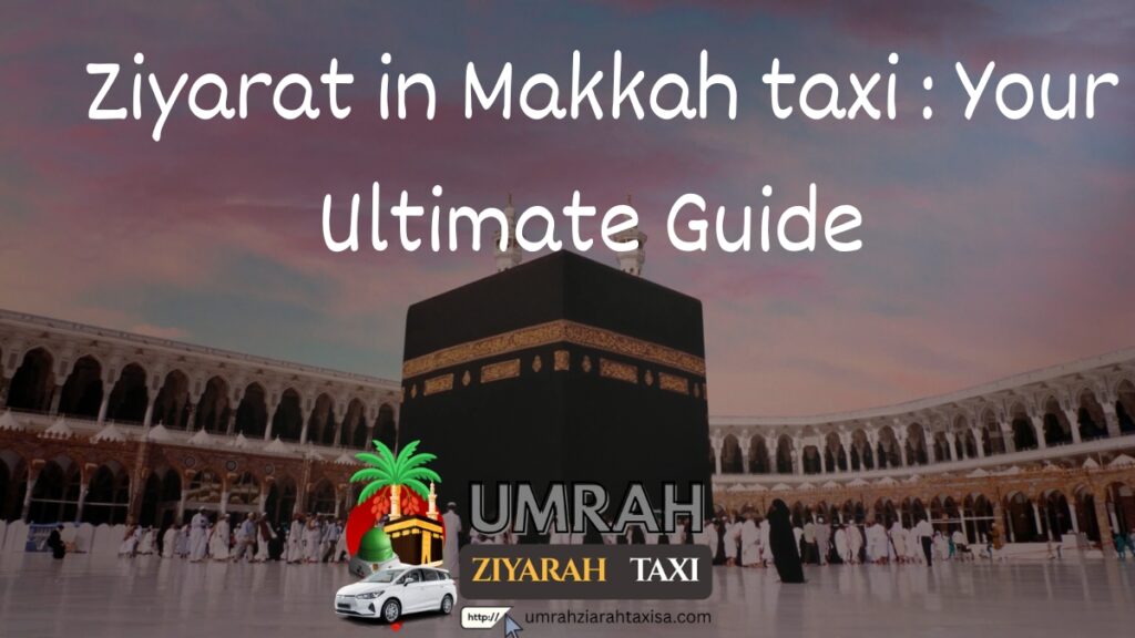 Ziyarat in Makkah
