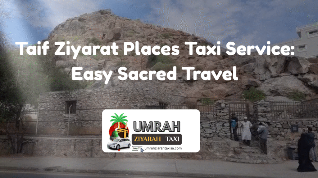 Taif Ziyarat Places