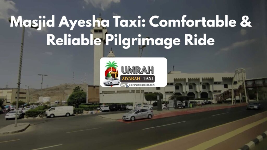 Masjid Ayesha Taxi