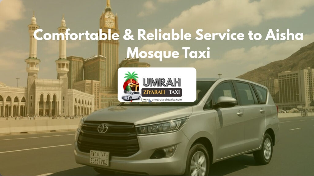 Aisha Mosque Taxi