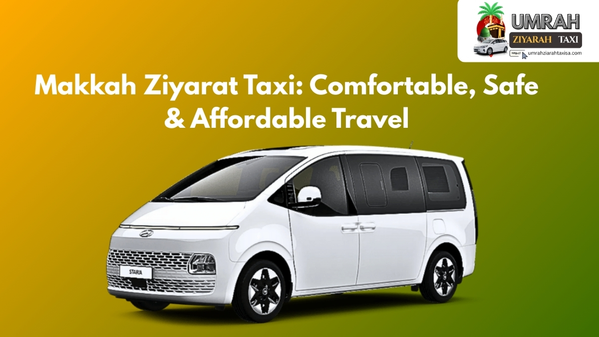 Makkah Ziyarat Taxi